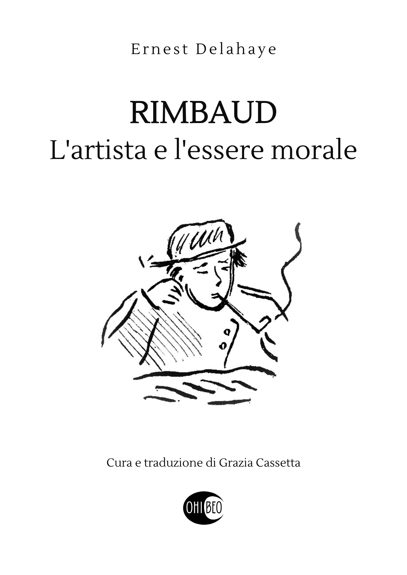 Rimbaud: l'artista e l'essere morale